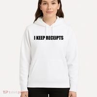 I Keep Receipts Hoodie thumb 5
