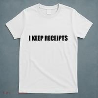 I Keep Receipts T-Shirt thumb 5