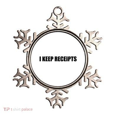I Keep Receipts Ornament