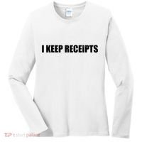 I Keep Receipts Women's Long Sleeve Shirt thumb 0