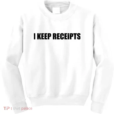 I Keep Receipts Kids Sweatshirt