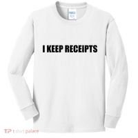 I Keep Receipts Kids Long Sleeve Shirt thumb 0