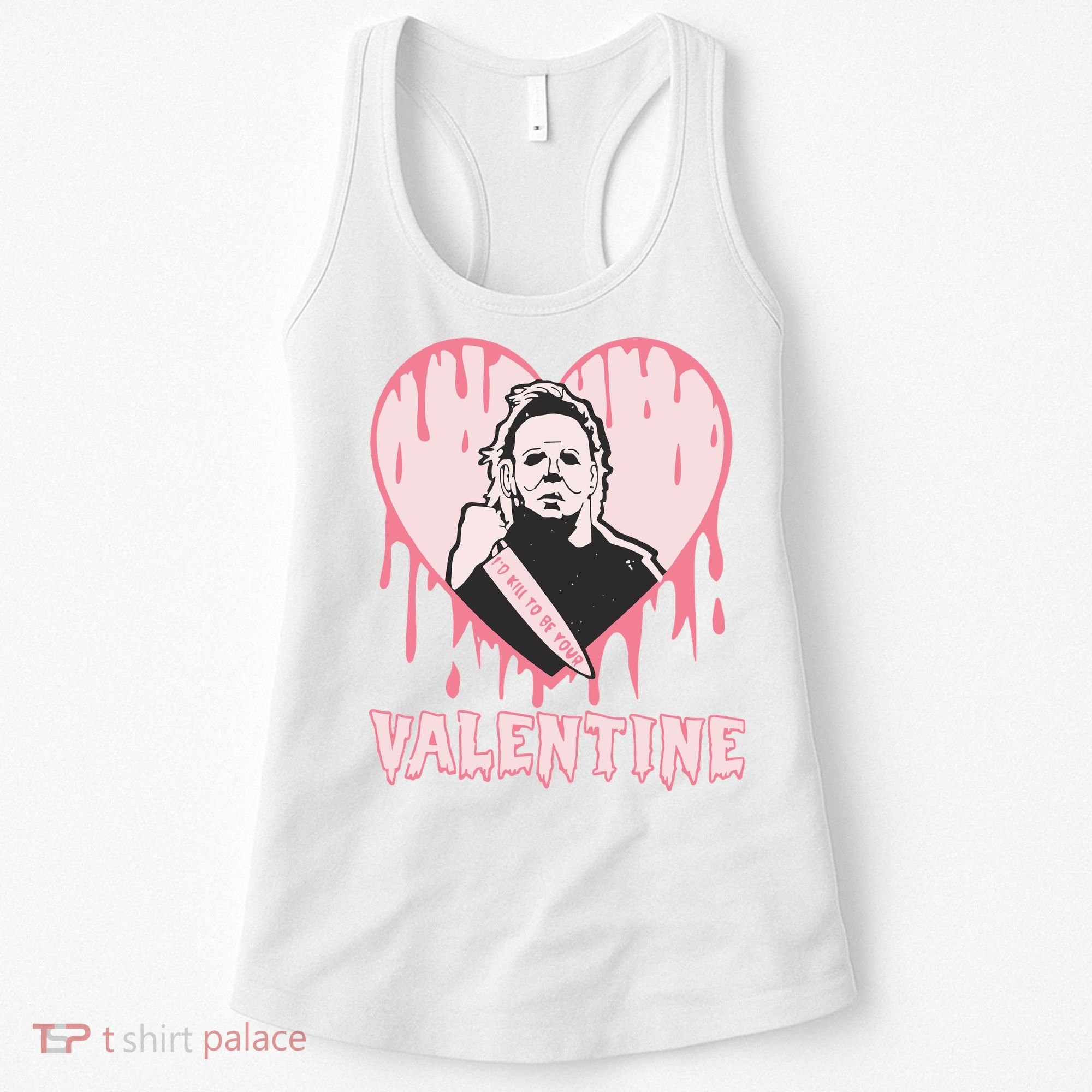 I'd Kill To Be Your Valentine Valentine's Day Horror Movie Character Women's Tank Top
