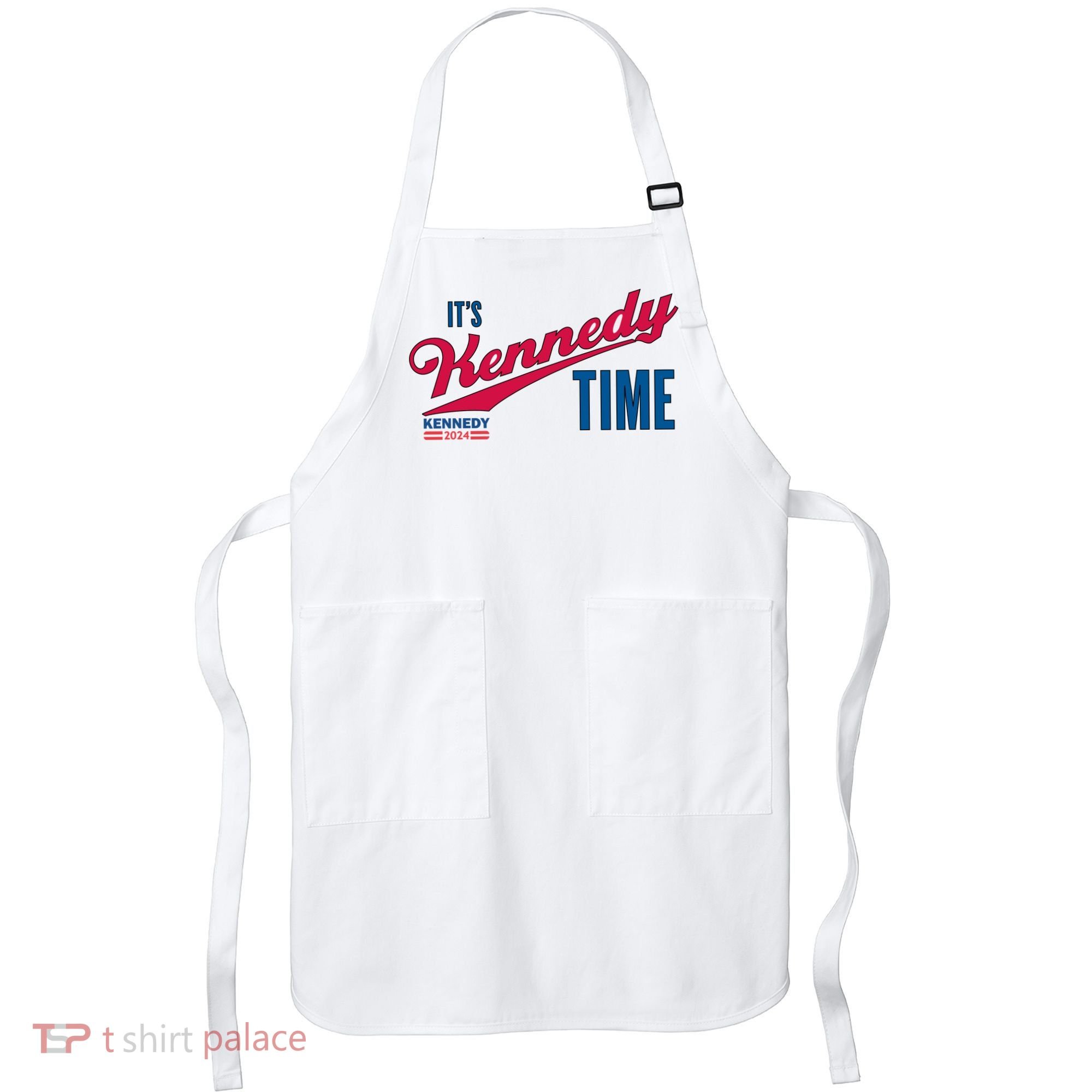 Its Kennedy Time RFK For President 2024 Apron