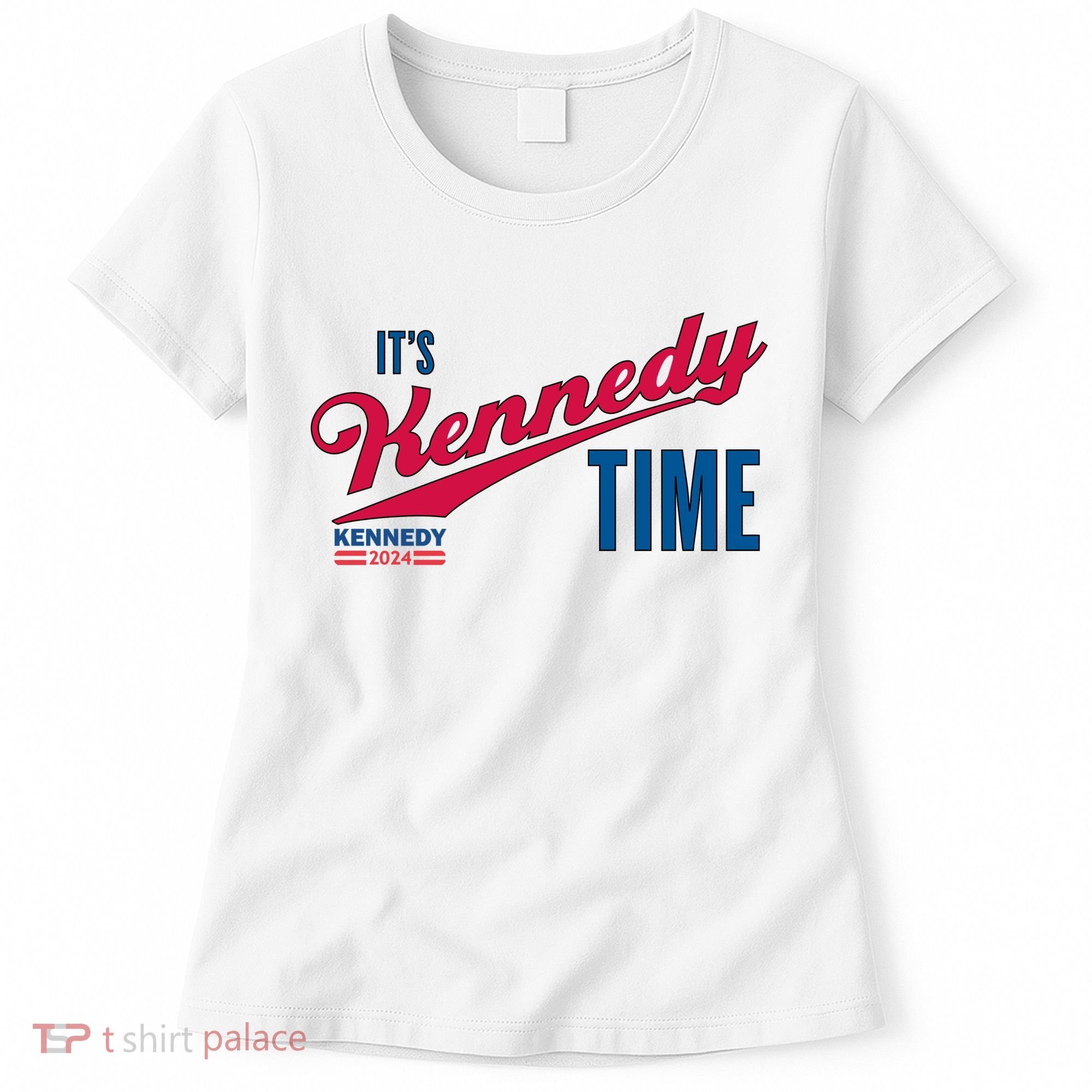 Its Kennedy Time RFK For President 2024 Women's T-Shirt