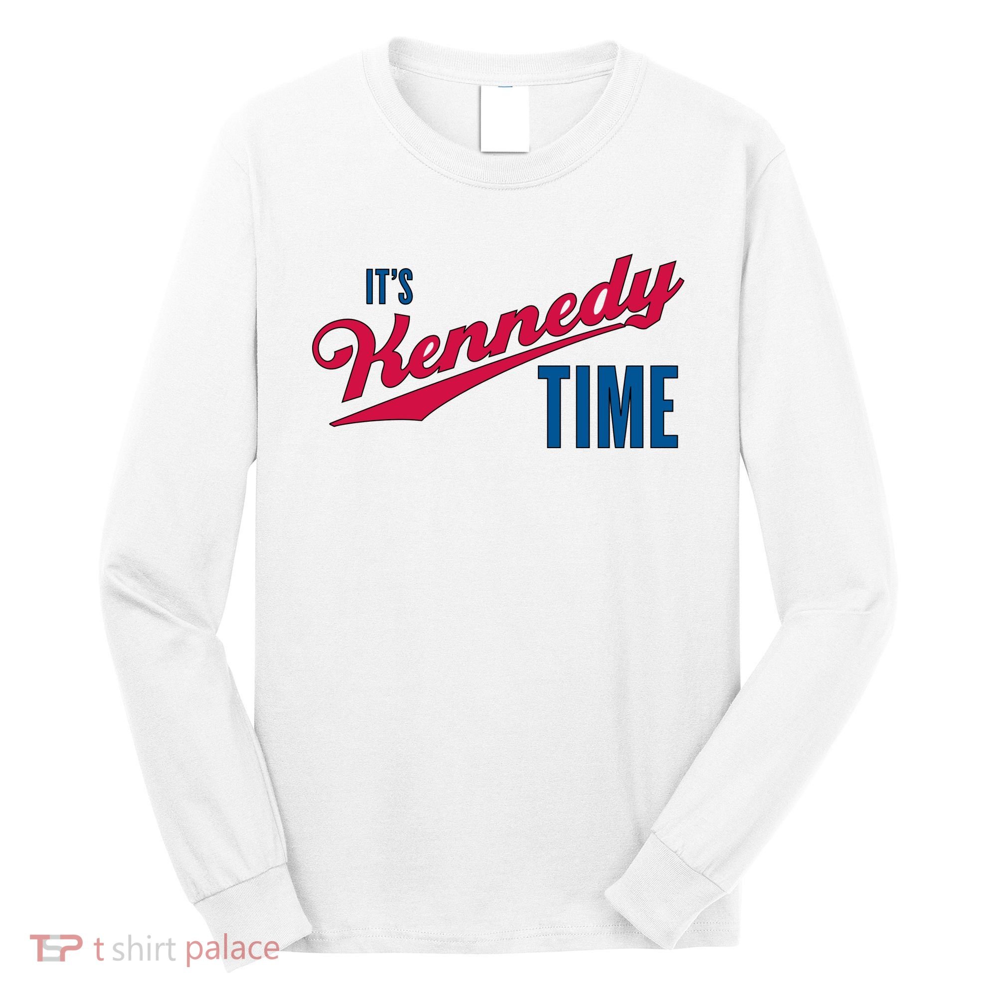 Its Kennedy Time RFK Jr. Long Sleeve Shirt