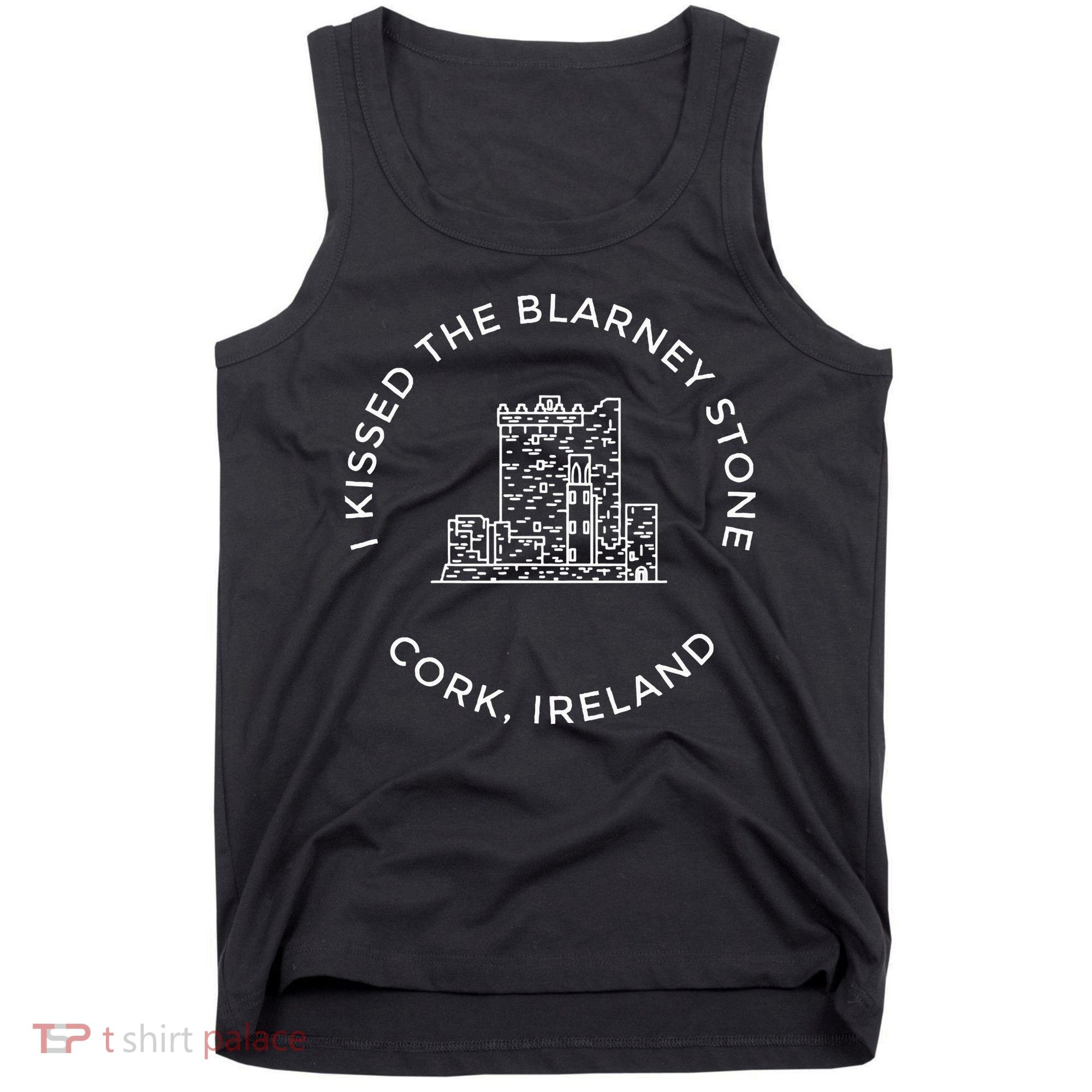 I Kissed The Blarney Stone Ireland Blarney Castle Co Cork Tank Top