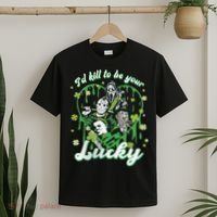 I'd Kill To Be Your Lucky Patrick's Day The Men Of Horror T-Shirt thumb 2