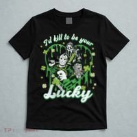 I'd Kill To Be Your Lucky Patrick's Day The Men Of Horror T-Shirt thumb 5