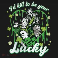 I'd Kill To Be Your Lucky Patrick's Day The Men Of Horror Women's Hoodie thumb 2