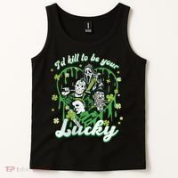 I'd Kill To Be Your Lucky Patrick's Day The Men Of Horror Tank Top thumb 2