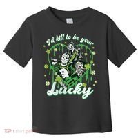 I'd Kill To Be Your Lucky Patrick's Day The Men Of Horror Toddler T-Shirt thumb 0