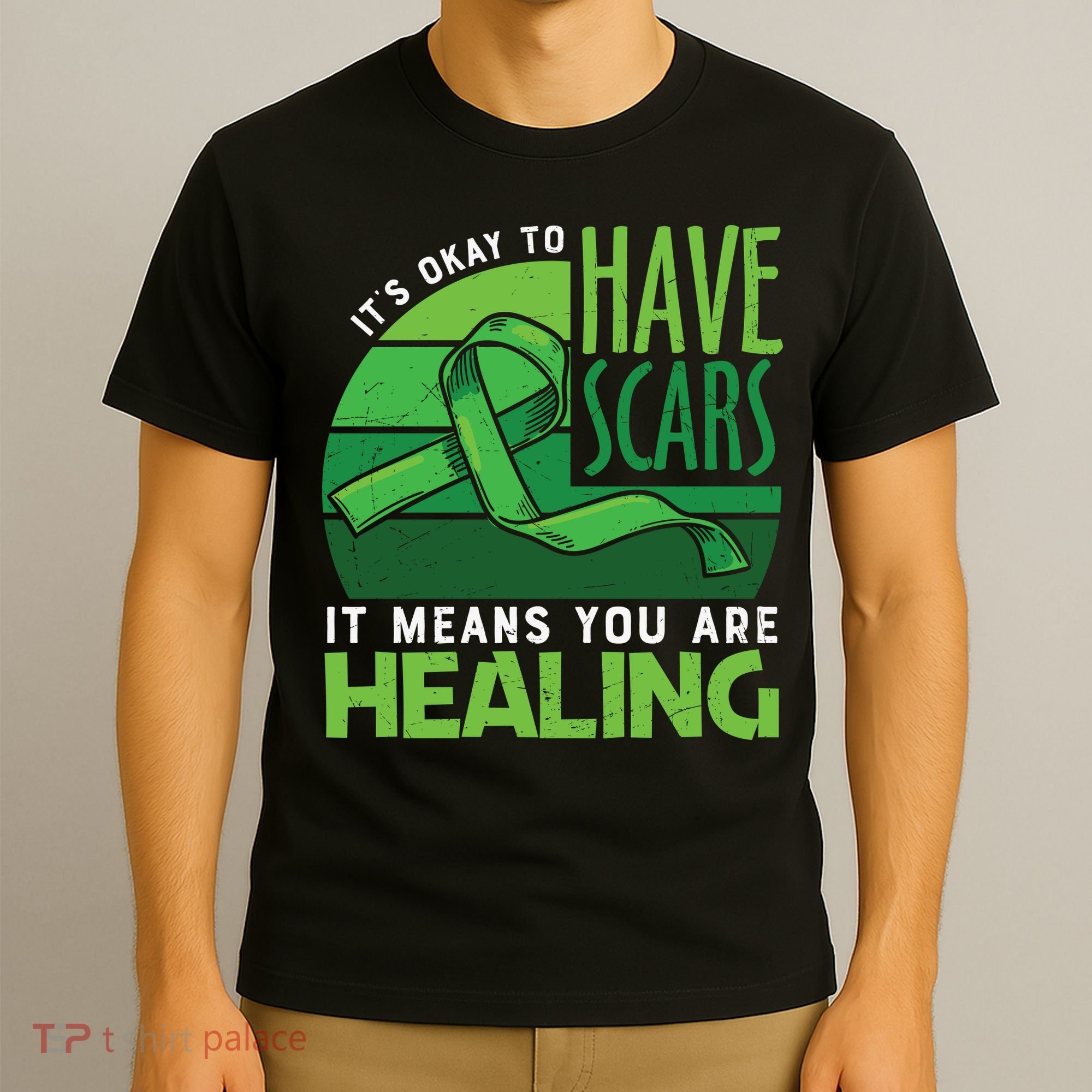 It's Kay To Have Scars It Means You Are Healing Mental Health Awareness T-Shirt