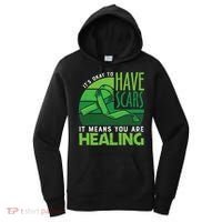 It's Kay To Have Scars It Means You Are Healing Mental Health Awareness Women's Hoodie thumb 0