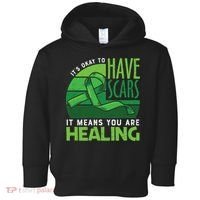 It's Kay To Have Scars It Means You Are Healing Mental Health Awareness Toddler Hoodie thumb 0