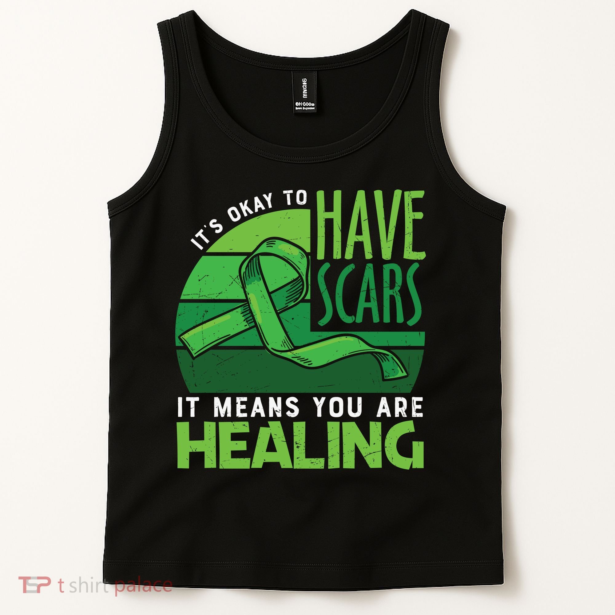 It's Kay To Have Scars It Means You Are Healing Mental Health Awareness Tank Top