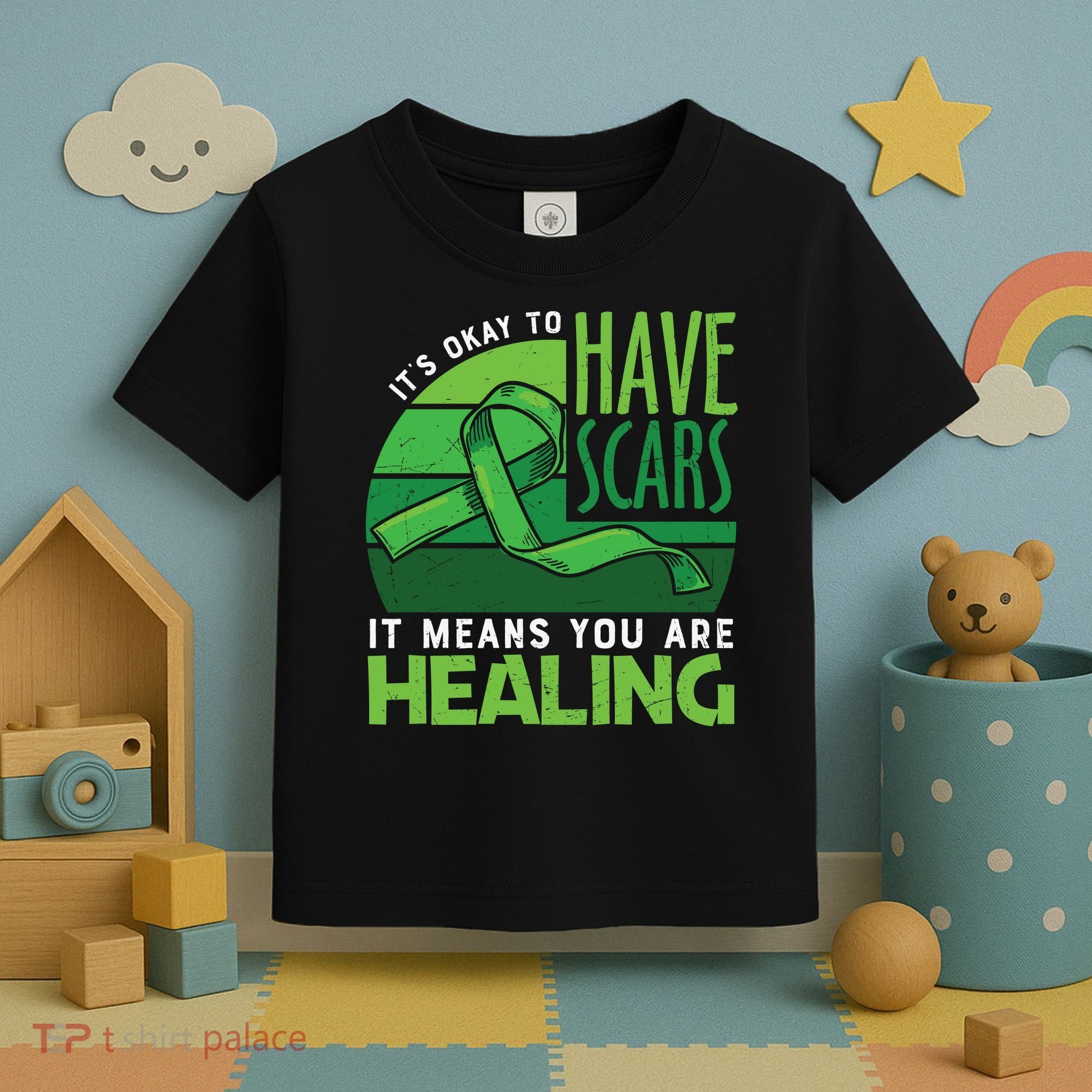 It's Kay To Have Scars It Means You Are Healing Mental Health Awareness Toddler T-Shirt