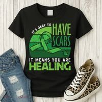 It's Kay To Have Scars It Means You Are Healing Mental Health Awareness Women's T-Shirt thumb 3