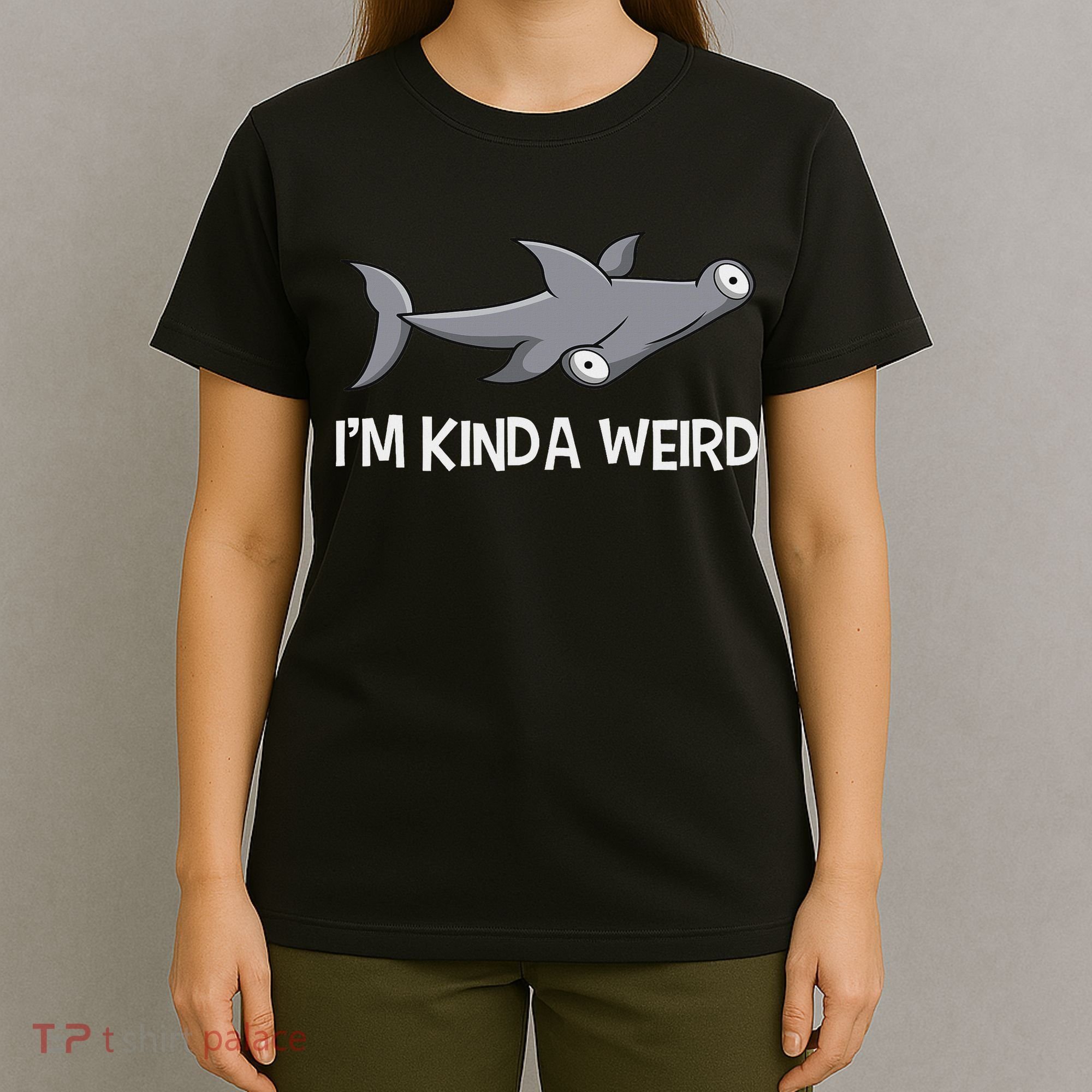 I'm Kinda Weird Hammerhead Shark T-Shirt