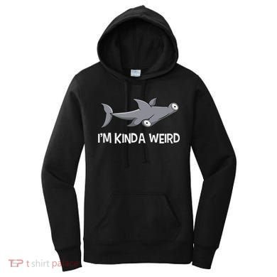 I'm Kinda Weird Hammerhead Shark Women's Hoodie