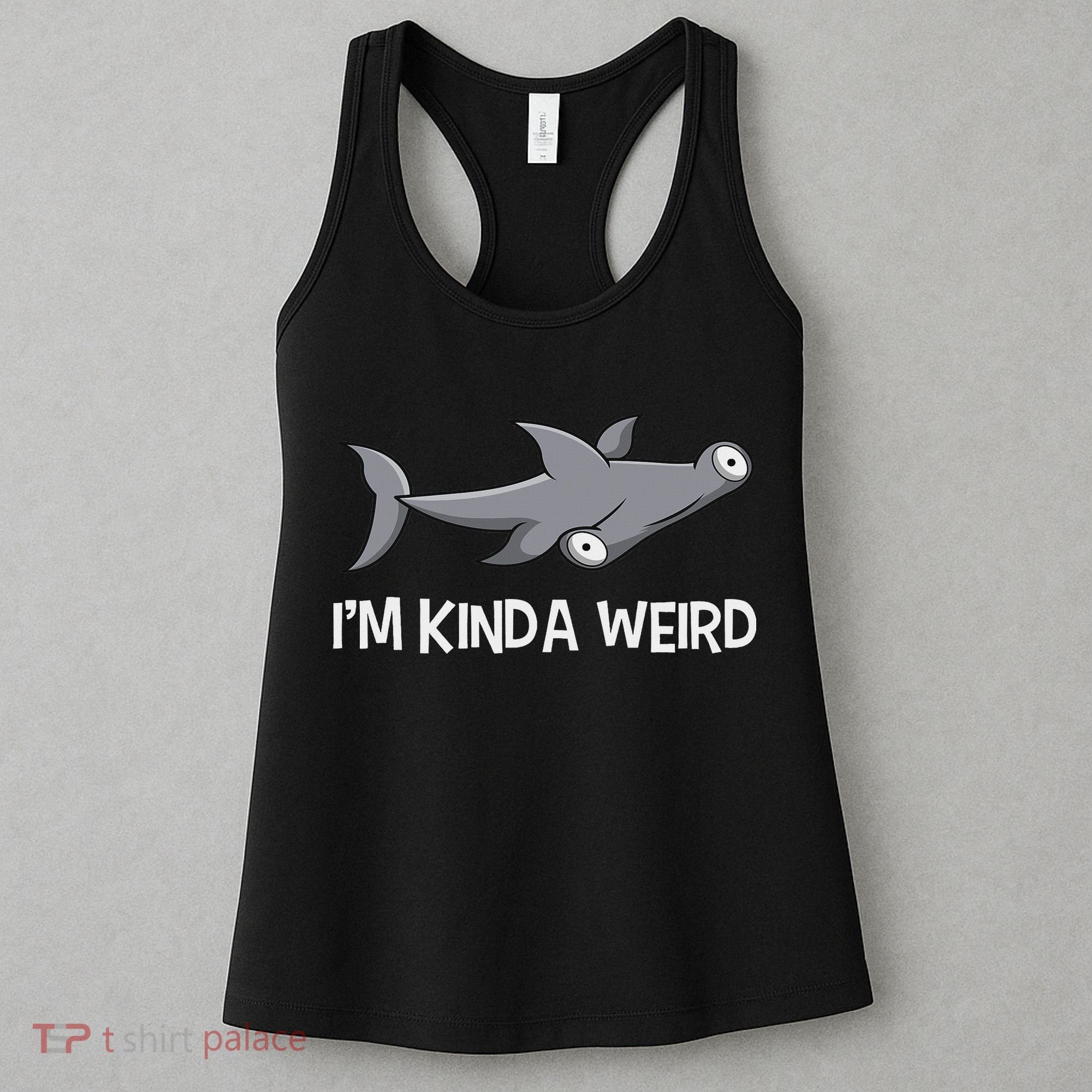 I'm Kinda Weird Hammerhead Shark Women's Tank Top