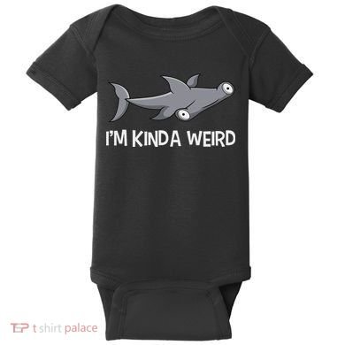 I'm Kinda Weird Hammerhead Shark Baby Bodysuit