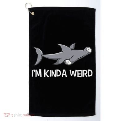 I'm Kinda Weird Hammerhead Shark Golf Towel