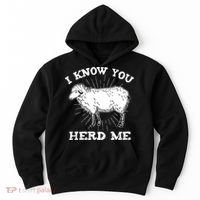 I Know You Herd Me Sheep Herder Farm Animal Shepherd Hoodie thumb 0