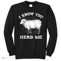 I Know You Herd Me Sheep Herder Farm Animal Shepherd Sweatshirt thumb 0
