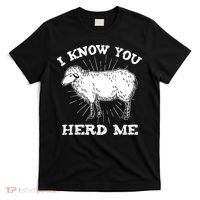 I Know You Herd Me Sheep Herder Farm Animal Shepherd T-Shirt thumb 0