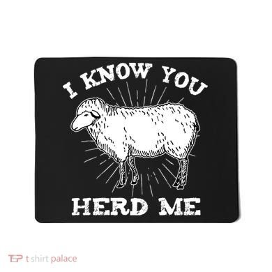 I Know You Herd Me Sheep Herder Farm Animal Shepherd Mousepad