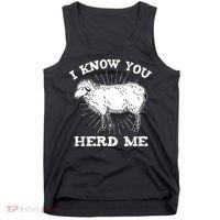 I Know You Herd Me Sheep Herder Farm Animal Shepherd Tank Top thumb 0