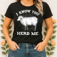 I Know You Herd Me Sheep Herder Farm Animal Shepherd Women's T-Shirt thumb 2
