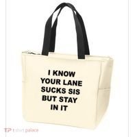 I Know Your Lane Sucks Sis But Stay In It Hoesmad Tote Bag thumb 3