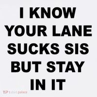 I Know Your Lane Sucks Sis But Stay In It Hoesmad Women's Hoodie thumb 2