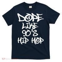I Love 90s Hip Hop Shirts Dope Like 90s Hip Hop T-Shirt thumb 0