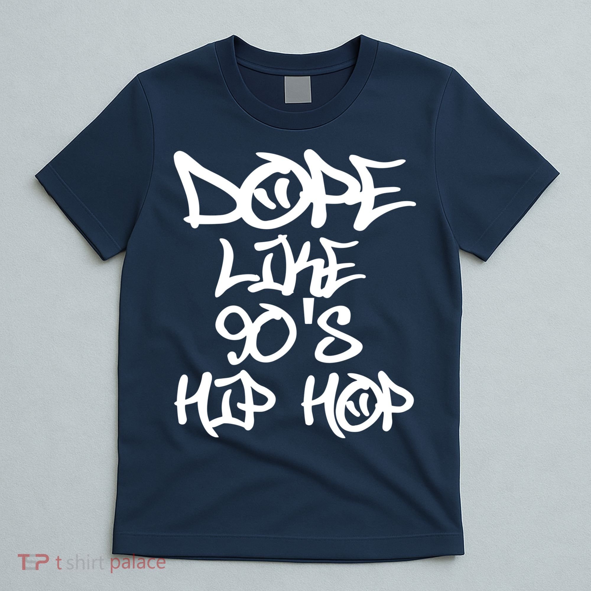 I Love 90s Hip Hop Shirts Dope Like 90s Hip Hop T-Shirt