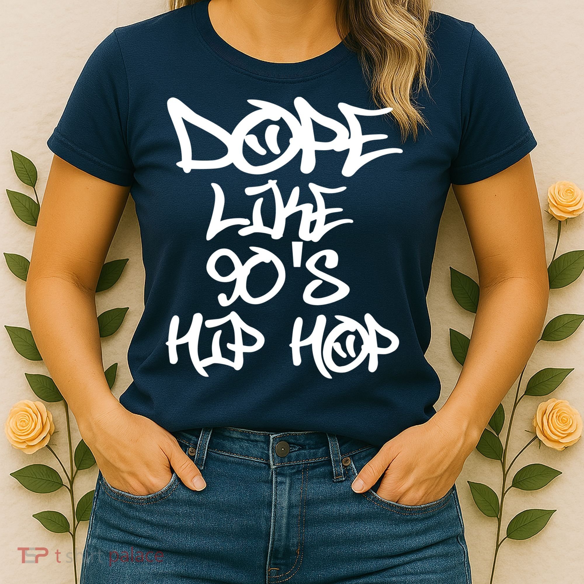 I Love 90s Hip Hop Shirts Dope Like 90s Hip Hop Women's T-Shirt