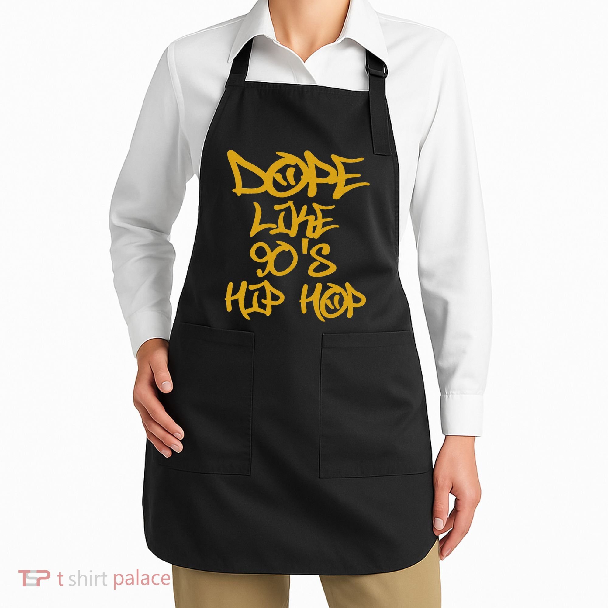I Love 90S Hip Hop S Dope Like 90S Hip Hop Apron