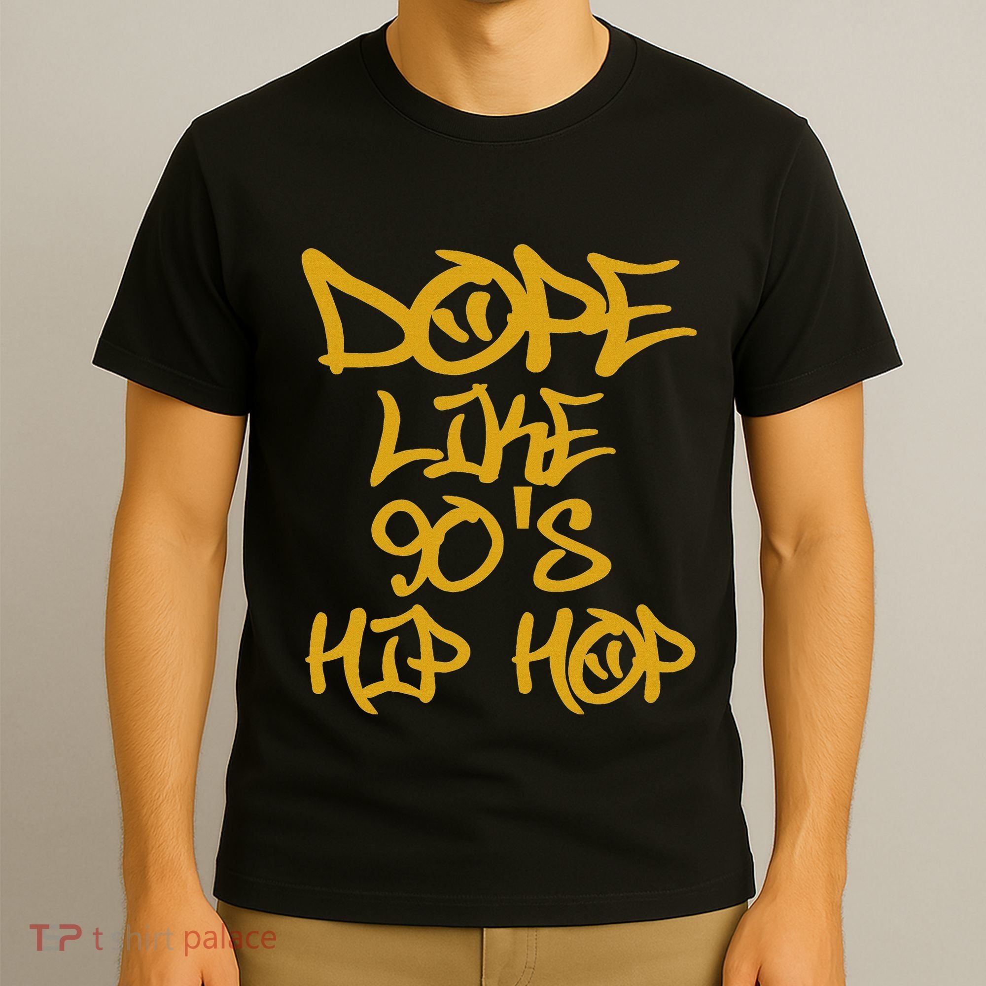 I Love 90S Hip Hop S Dope Like 90S Hip Hop T-Shirt