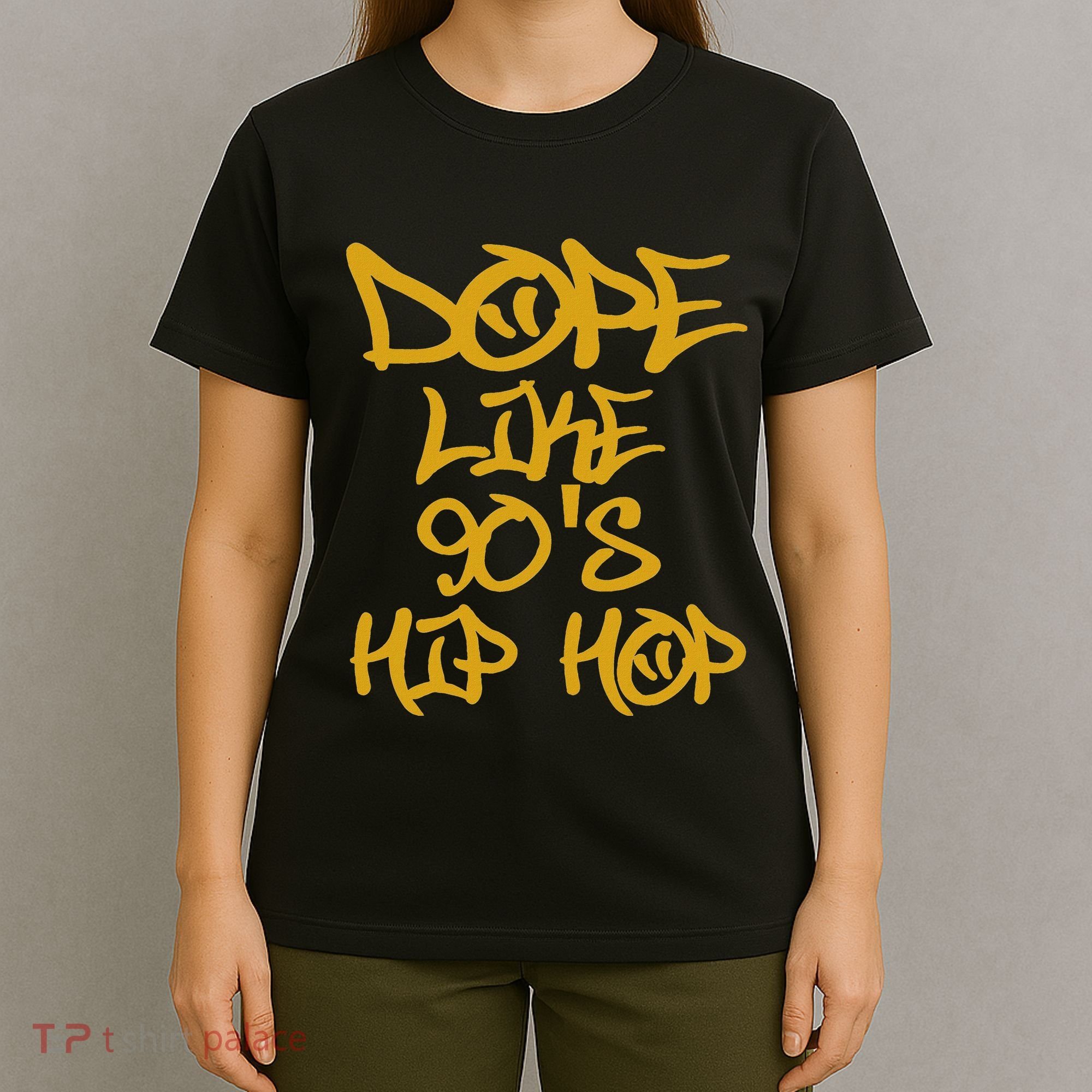 I Love 90S Hip Hop S Dope Like 90S Hip Hop T-Shirt