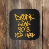 I Love 90S Hip Hop S Dope Like 90S Hip Hop Coaster thumb 0