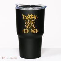 I Love 90S Hip Hop S Dope Like 90S Hip Hop Tumbler thumb 0