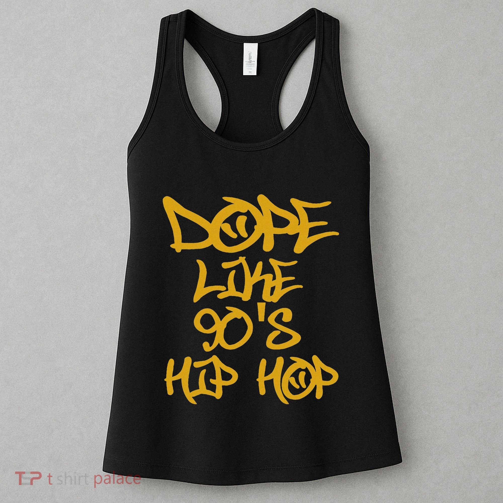 I Love 90S Hip Hop S Dope Like 90S Hip Hop Women's Tank Top
