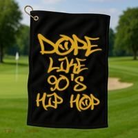 I Love 90S Hip Hop S Dope Like 90S Hip Hop Golf Towel thumb 1