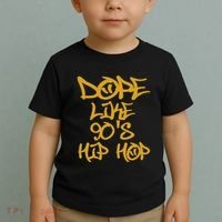 I Love 90S Hip Hop S Dope Like 90S Hip Hop Toddler T-Shirt thumb 2