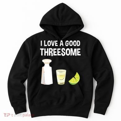 I Love A Good Threesome Bartender Bar Drink Tank Top Hoodie