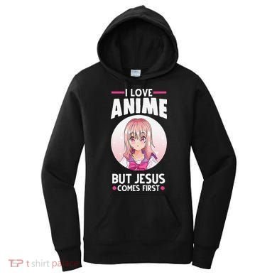 I Love Anime But Jesus Comes First Anime Women's Hoodie