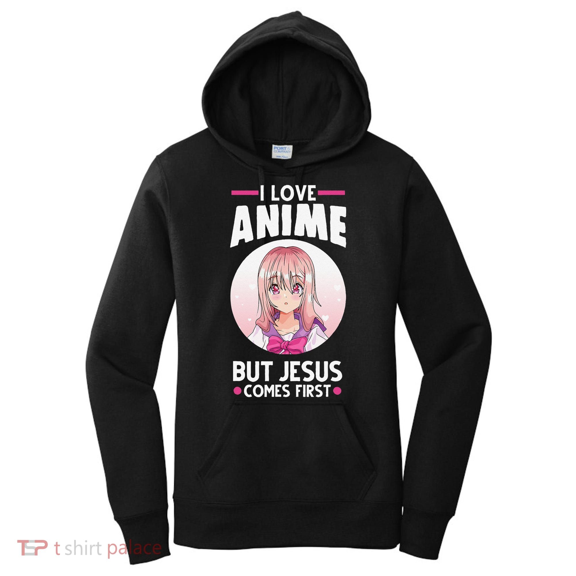 I Love Anime But Jesus Comes First Anime Women's Hoodie