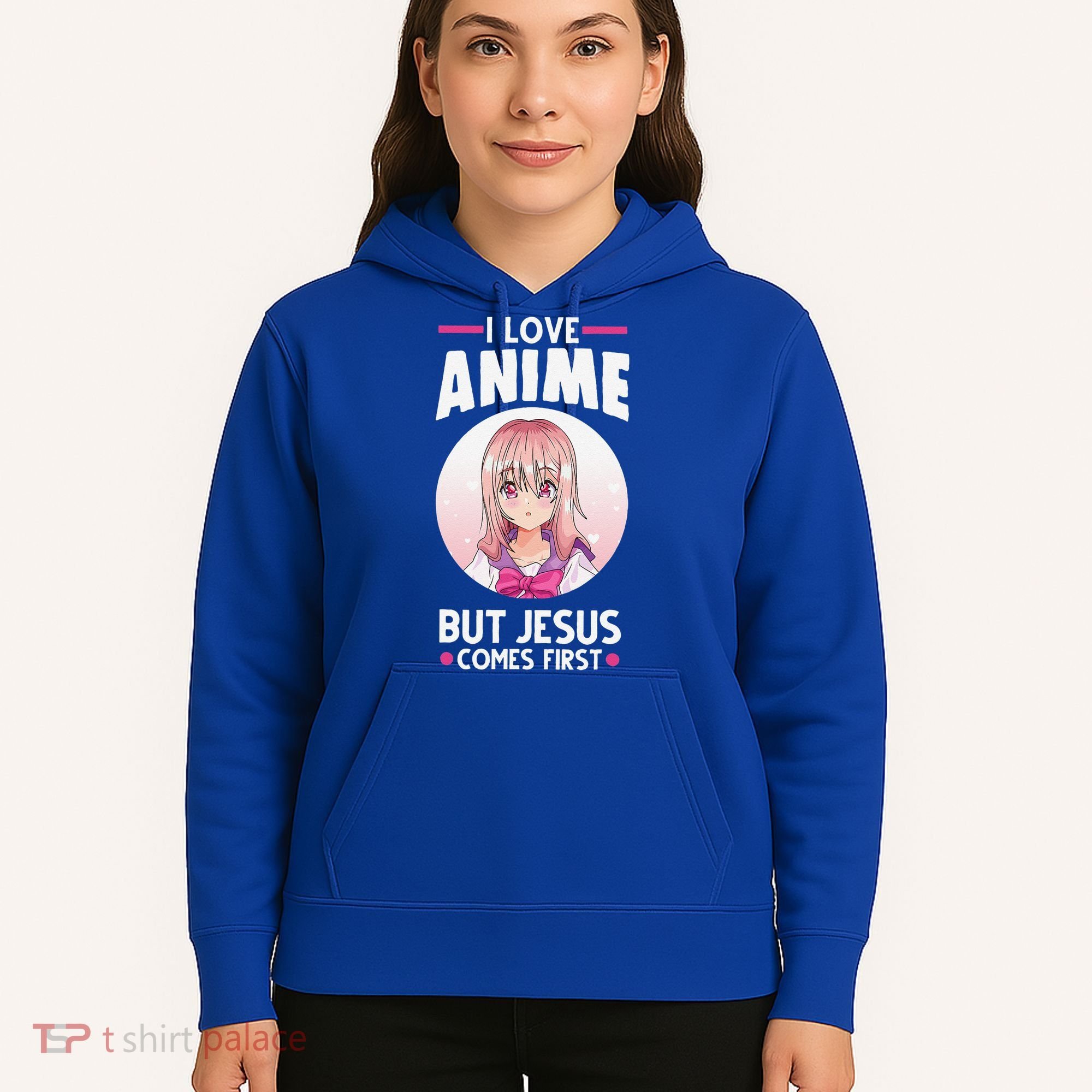 I Love Anime But Jesus Comes First Anime Hoodie